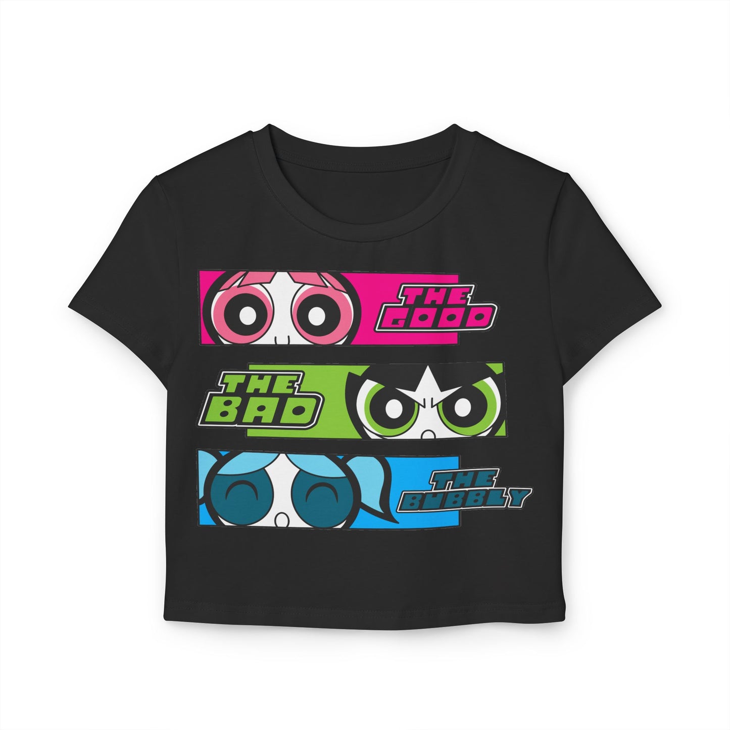 Empowered Women’s Baby Tee - The Good, The Bad, The Bubbly Design